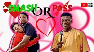 Smash or Pass but Face to Face in Ghana (Episode 1)