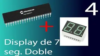 4. pic+display de 7 segmentos Doble: contador de 0 a 99 con pic16f877a