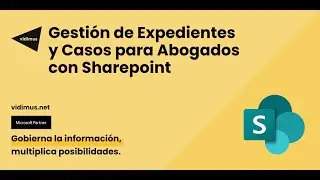 Gestión de Expedientes y Casos para Abogados con Sharepoint | Vidimus