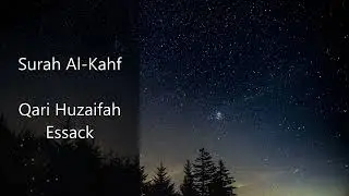 Surah Al Kahf   Qari Huzaifah Essack