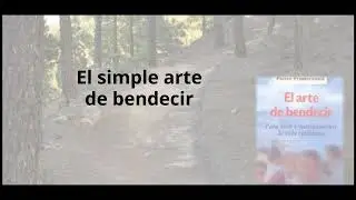 El arte de bendecir I