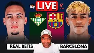 🔴 REAL BETIS vs BARCELONA WATCH ALONG | Full Match Reaction | LALIGA 25/26
