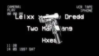 LeLxx X Ruby Dredd - Hxes