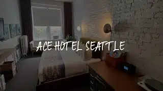 Ace Hotel Seattle Review - Seattle , United States of America