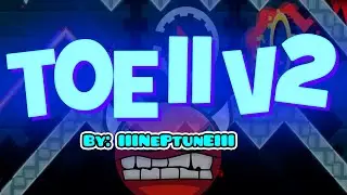 Geometry Dash: ToE II v2 100% - HARD DEMON