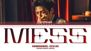 KANGDANIEL (강다니엘) Mess Lyrics