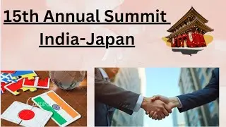 🔴✅15th Annual Summit India -Japan📚