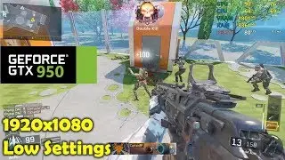 GTX 950 | Call Of Duty: Black Ops III - 1080p Low settings