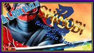 Shinobi III, A Retrospective