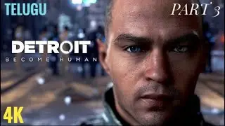 The third Main Character | Detroit become human | TELUGU | part 3 | 4K