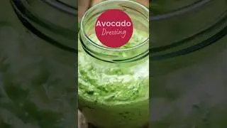 The Best Avocado Salad Dressing
