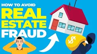 How to Avoid REAL ESTATE FRAUD