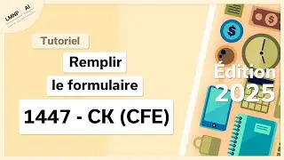 Remplir le formulaire 1447 CK pour les LMNP ET LMP - TUTORIEL d&eacute;taill&eacute; (&Eacute;dition 2025)
