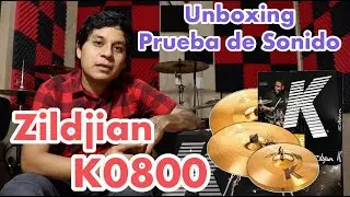 Zildjian K 0800 Unboxing y Prueba de Sonido || Alvaro Aguilar