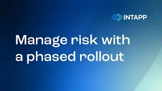 Manage risk with a phased rollout