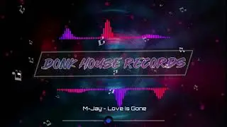 M-Jay - Love Is Gone - DHR