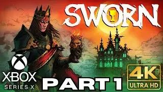 SWORN Gameplay Walkthrough Part 1 | Xbox Series X |S | Game Pass | 4K HDR | No Commentary Gaming
