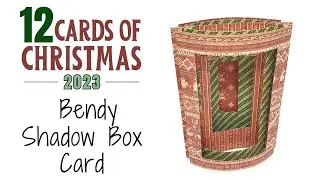 12 Cards of Christmas 2023 - Bendy Shadow Box Card