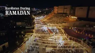Kurdistan During Ramadan