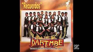 Recuerdos- Banda Karembe