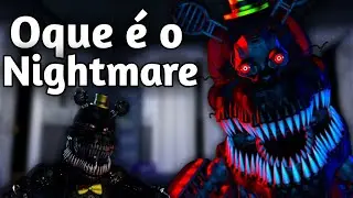 FNAF 4: Oque &eacute; o NIGHTMARE?