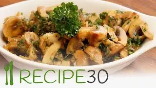 Superb Sauteed Mushrooms  Recipe in 30 seconds.