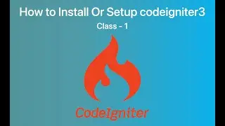 How to install or setup CodeIgniter 3 In Xampp Server 