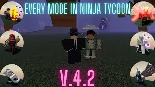 (Roblox) Ninja Tycoon Every Mode In Ninja Tycoon! V.4.2 Updated
