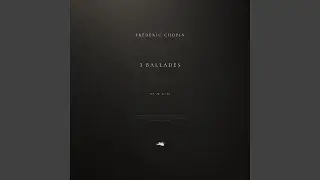 Ballade No. 4 in F Minor, Op. 52