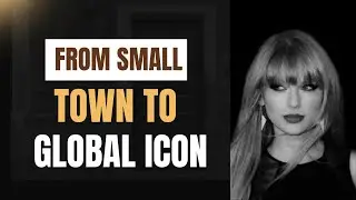 Taylor Swift&rsquo;s Incredible Journey: From Small Town Girl to Global Pop Icon