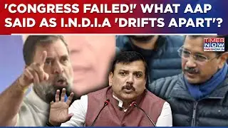 'Congress Failed...' Team Arvind Kejriwal Pins Blame On Rahul's Party For INDIA Bloc 'Implosion'?