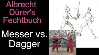 Another  rare medieval pairing: Messer vs. dagger following Albrecht Dürer