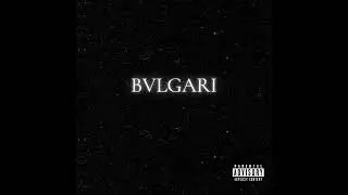B4L Bvlgari feat Dskrilla