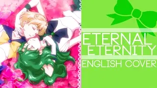 Sailor Moon Crystal ED 3: Eternal Eternity -- English Cover (FULL Version) [Riku]
