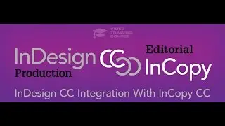 InDesign CC Integration With InCopy CC - Intro