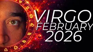 VIRGO! The Universe Has An Important Message For You.. Must Watch! February 2026