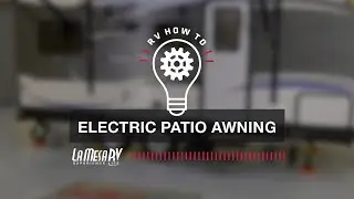 Electric Patio Awning on a Trailer | RV How To: La Mesa RV