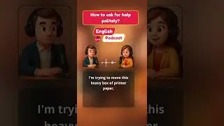 English Podcast: How to Ask for Help Politely | Learn English Conversation Skills #englishpodcast