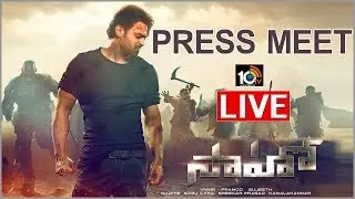 Prabhas's Saaho Movie Team Press Meet LIVE | Shraddha Kapoor | Sujeeth | Hyderabad | 10TV News