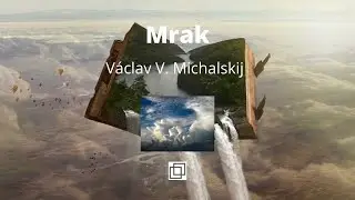 25. V&aacute;clav Michalskij - Mrak - pov&iacute;dka (audio, mluven&eacute; slovo)