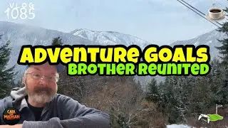 CTM 1085: Byla Prance Morning &ndash; Adventure Goals & Brothers Reunited
