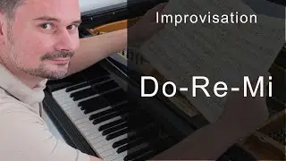 Do-Re-Mi,  Improvisation f&uuml;r klassische Pianisten von Torsten Eil