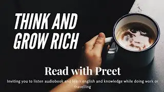 Think and grow Rich- Chapter 1 Audiobook/ read with me