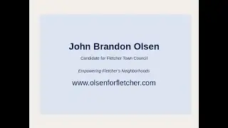 Elect John Brandon Olsen to Fletcher Town Council