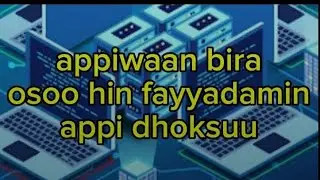 application biraa osoo hin fayyadamin appii dhoksuu