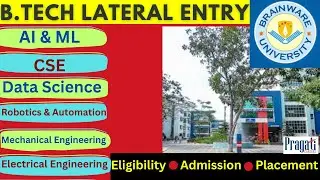 BTech Lateral Entry Admission I Brainware University I  Courses I Fees I Eligibility I Review