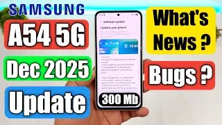 Samsung A54 5G Received December 2025 Update In India | A54 Latest Update