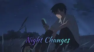 Nightcore - Night Changes ( Lyrics )