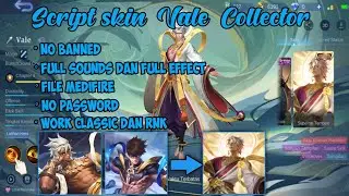 Script Skin Vale Collector No Pw Update Terbaru - Mobile Legends