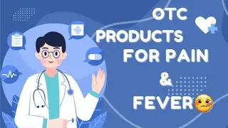 Must-Know OTC Medicines for Pain & Fever | Top Brands Every Pharmacist Should Know | Lecture#6